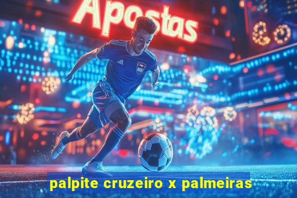 palpite cruzeiro x palmeiras